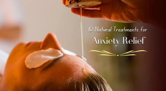 Natural anxiety relief with Ayurvedic therapies, yoga, meditation, and healing herbs
