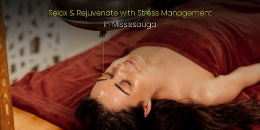 Stress management therapy in Mississauga featuring Shirodhara treatment at Sevayu.com