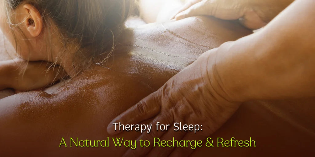 therapy -for -sleep -recharge -refresh